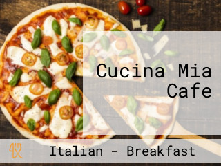 Cucina Mia Cafe