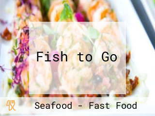 Fish to Go
