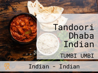 Tandoori Dhaba Indian