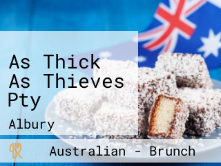 As Thick As Thieves Pty
