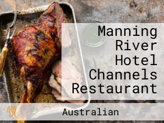 Manning River Hotel Channels Restaurant