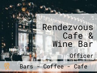 Rendezvous Cafe & Wine Bar