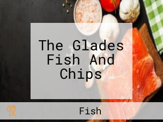 The Glades Fish And Chips
