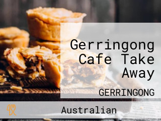 Gerringong Cafe Take Away
