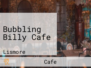 Bubbling Billy Cafe