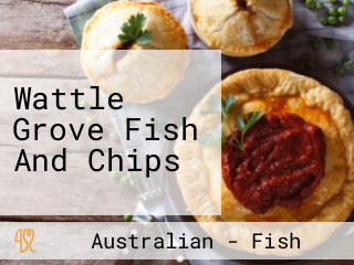 Wattle Grove Fish And Chips