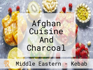 Afghan Cuisine And Charcoal Kebab House