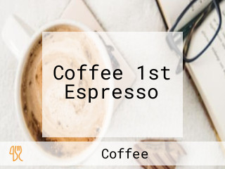 Coffee 1st Espresso