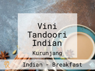 Vini Tandoori Indian