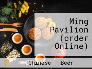 Ming Pavilion (order Online)