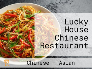 Lucky House Chinese Restaurant