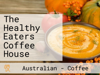 The Healthy Eaters Coffee House