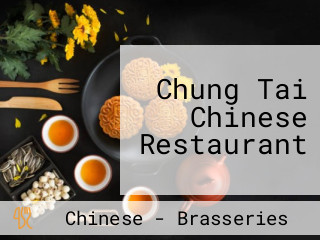 Chung Tai Chinese Restaurant