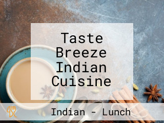 Taste Breeze Indian Cuisine