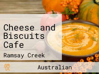 Cheese and Biscuits Cafe