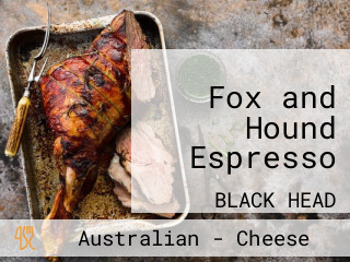 Fox and Hound Espresso