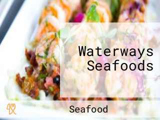 Waterways Seafoods