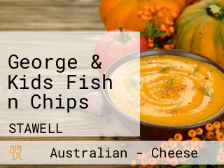 George & Kids Fish n Chips