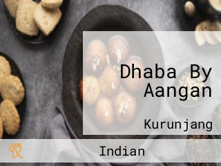 Dhaba By Aangan
