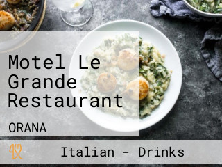 Motel Le Grande Restaurant
