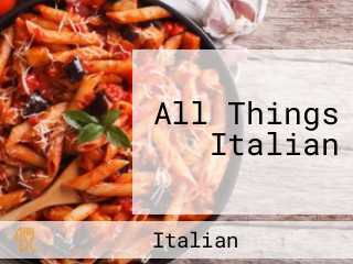 All Things Italian
