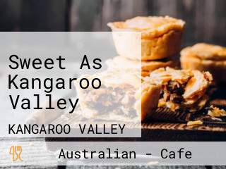 Sweet As Kangaroo Valley