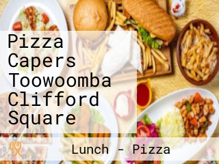 Pizza Capers Toowoomba Clifford Square