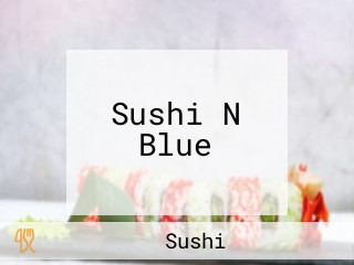 Sushi N Blue