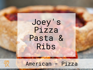 Joey's Pizza Pasta & Ribs