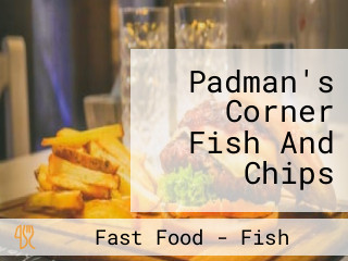 Padman's Corner Fish And Chips