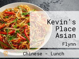 Kevin's Place Asian