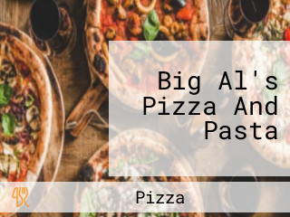 Big Al's Pizza And Pasta