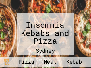 Insomnia Kebabs and Pizza