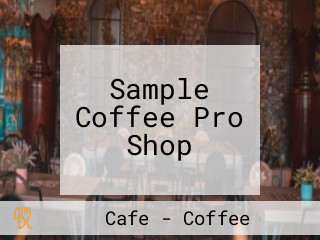 Sample Coffee Pro Shop