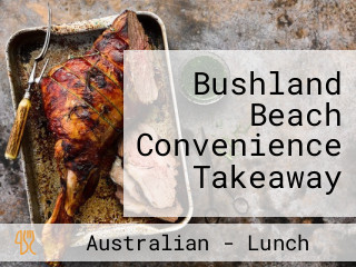 Bushland Beach Convenience Takeaway