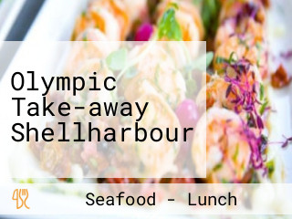 Olympic Take-away Shellharbour