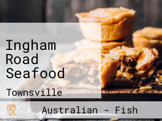 Ingham Road Seafood
