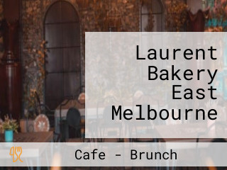 Laurent Bakery East Melbourne
