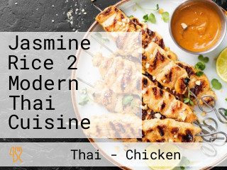 Jasmine Rice 2 Modern Thai Cuisine