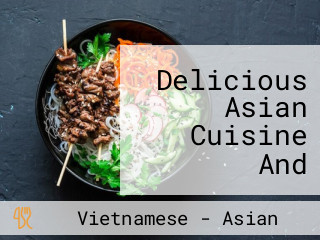 Delicious Asian Cuisine And Vietnamese Noodles