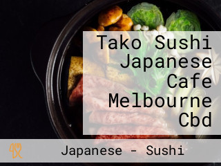 Tako Sushi Japanese Cafe Melbourne Cbd