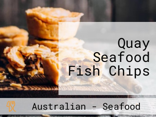Quay Seafood Fish Chips