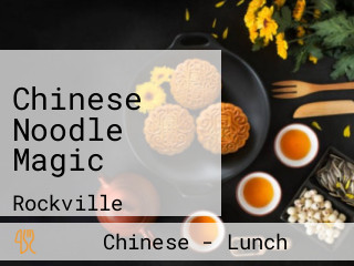 Chinese Noodle Magic