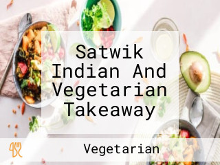 Satwik Indian And Vegetarian Takeaway