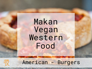 Makan Vegan Western Food
