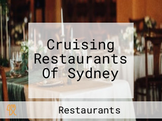 Cruising Restaurants Of Sydney