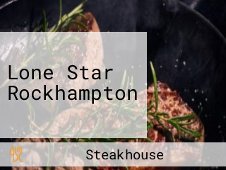 Lone Star Rockhampton