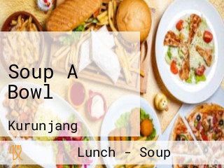 Soup A Bowl