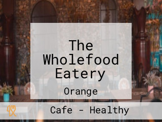 The Wholefood Eatery