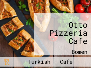 Otto Pizzeria Cafe
